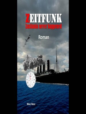 cover image of Zeitfunk--Lusitania never happened